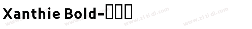 Xanthie Bold字体转换